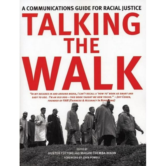 Talking the Walk: A Communications Guide for Racial Justice, (Paperback)