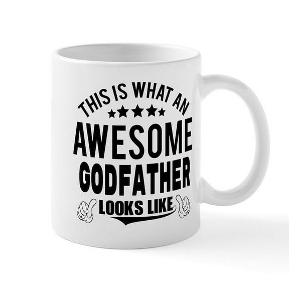 CafePress - THIS IS WHAT AN AWESOME GODFATHER LOOKS LIKE Mugs - 11 oz Ceramic Mug - Novelty Coffee Tea Cup