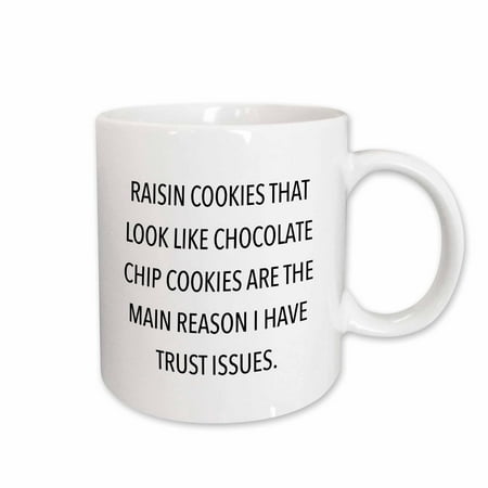 3dRose RAISIN COOKIES THAT LOOK LIKE CHOCOLATE CHIP COOKIES… - Ceramic Mug,