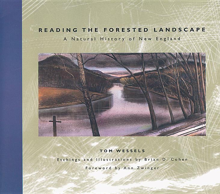 Nature Reading the Forested Landscape: A Natural History of New England, (Paperback)