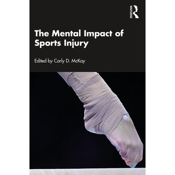 The Mental Impact of Sports Injury, (Paperback)