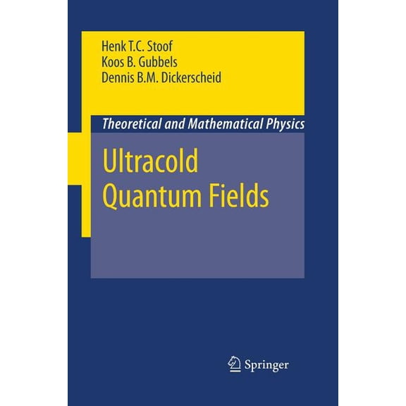 Theoretical and Mathematical Physics Ultracold Quantum Fields, (Paperback)