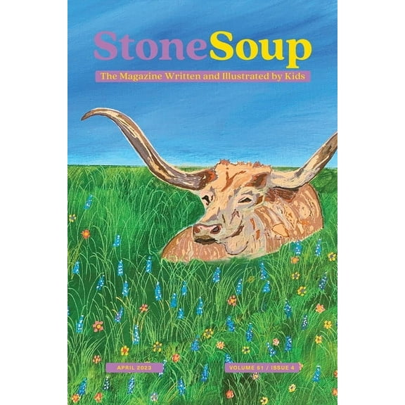 Stone Soup Magazine: April 2023, (Paperback)