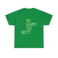 thumbnail image 2 of So Happy I'm Sixty 1962 Funny 60th Birthday T-Shirt, 2 of 2