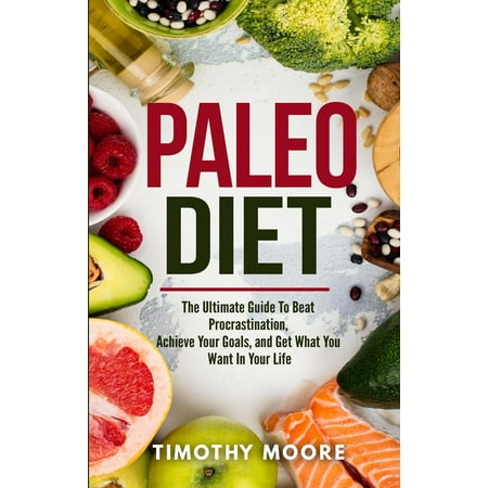Paleo Diet: Lose Weight And Get Healthy With This Proven Lifestyle System -