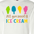 thumbnail image 4 of Inktastic All You Need Is Ice Cream - Blue Pink Yellow Green Long Sleeve T-Shirt, 4 of 5