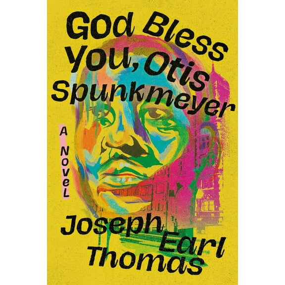 God Bless You, Otis Spunkmeyer, (Hardcover)