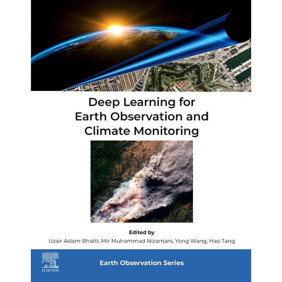 Deep Learning for Earth Observation and Climate Monitoring, (Paperback)