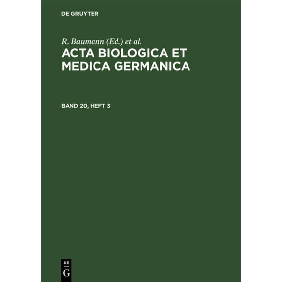 ACTA Biologica Et Medica Germanica. Band 20, Heft 3, (Hardcover)