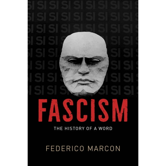 Life of Ideas Fascism: The History of a Word, (Paperback)