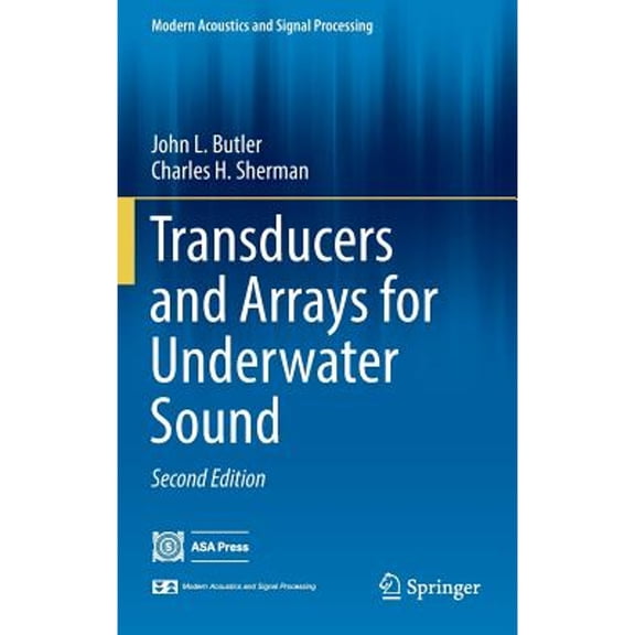 Pre-Owned Transducers and Arrays for Underwater Sound (Hardcover) by John L Butler, Charles H Sherman