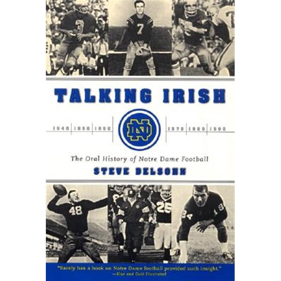 Pre-Owned Talking Irish: The Oral History of Notre Dame Football (Paperback) 0060937157 9780060937157