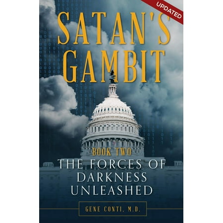 Satan's Gambit Book 2 : The Forces of Darkness Unleashed