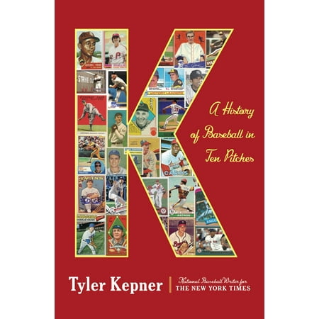 K: A History of Baseball in Ten Pitches (Best Fielders In Baseball History)