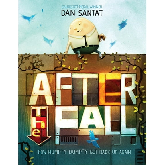Pre-Owned After the Fall (How Humpty Dumpty Got Back Up Again) (Hardcover) 1626726825 9781626726826