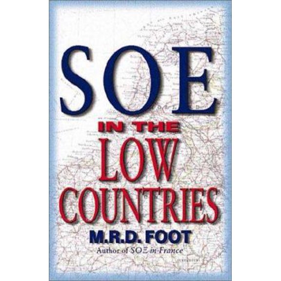Pre-Owned SOE in the Low Countries (Hardcover) 190360804X 9781903608043