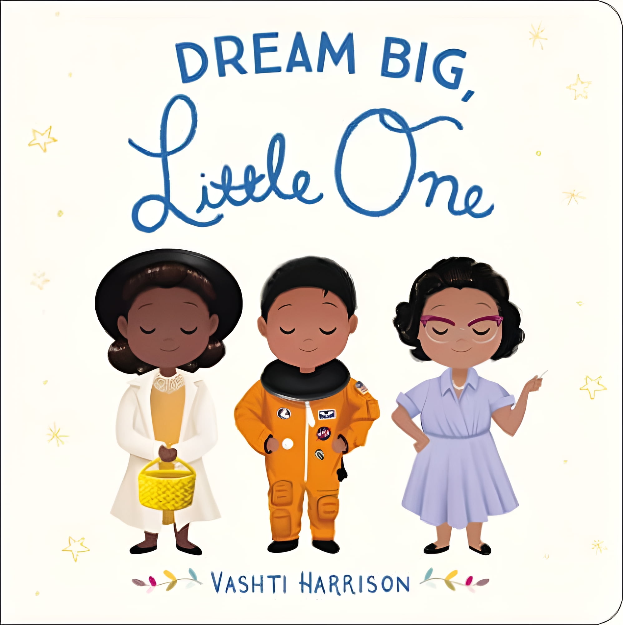 Dream Big, Little One (Board Book) - Walmart.com