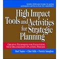 thumbnail image 1 of Pre-Owned High Impact Tools and Activities for Strategic Planning: Creative Techniques for Facilitating Your Organization's Planning Process (Hardcover) 0079137261 9780079137265, 1 of 1