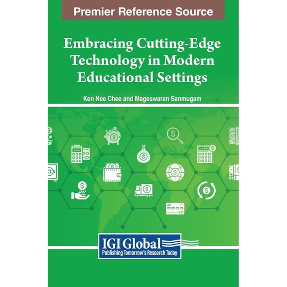 Embracing Cutting-Edge Technology in Modern Educational Settings, (Hardcover)