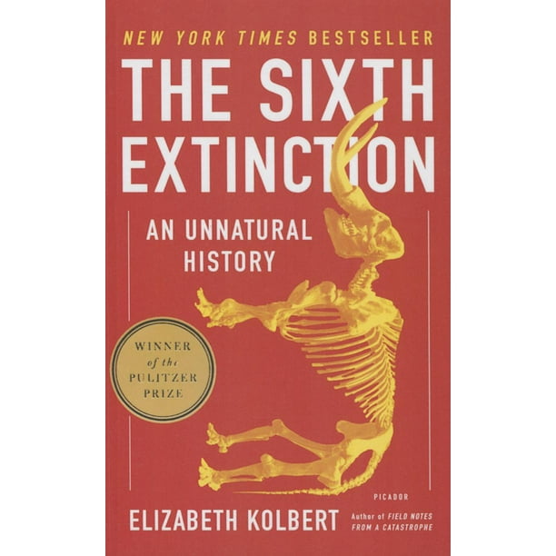 The 6th Extinction An Unnatural History Hardcover Walmart Com Walmart Com