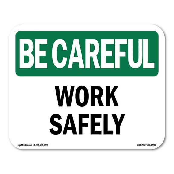 OSHA BE CAREFUL Sign - Work Safely | Decal | Protect Your Business, Construction Site, Warehouse & Shop Area | Made in the USA