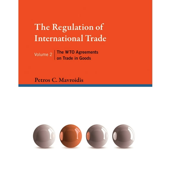 The Regulation of International Trade, Volume 2, Book 2, (Hardcover)