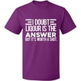 thumbnail image 2 of OXI T-Shirt - I Doubt Liqour is The Answer, Basic Casual T-Shirt for Men's and Women Fleece T-Shirt Short Sleeve - Purple Large, 2 of 3