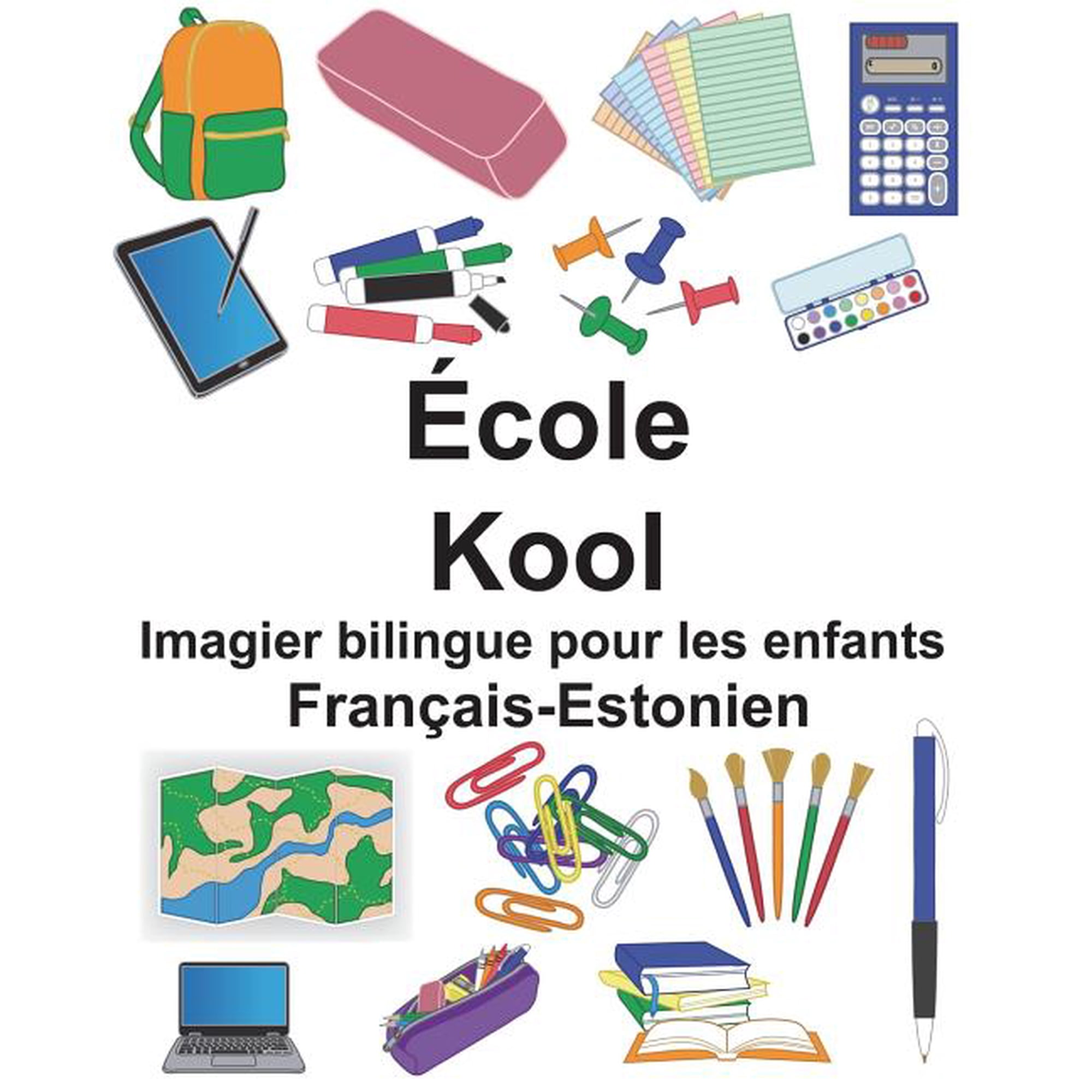 Freebilingualbooks.com: Français-Estonien École/Kool Imagier bilingue pour les enfants (Paperback)