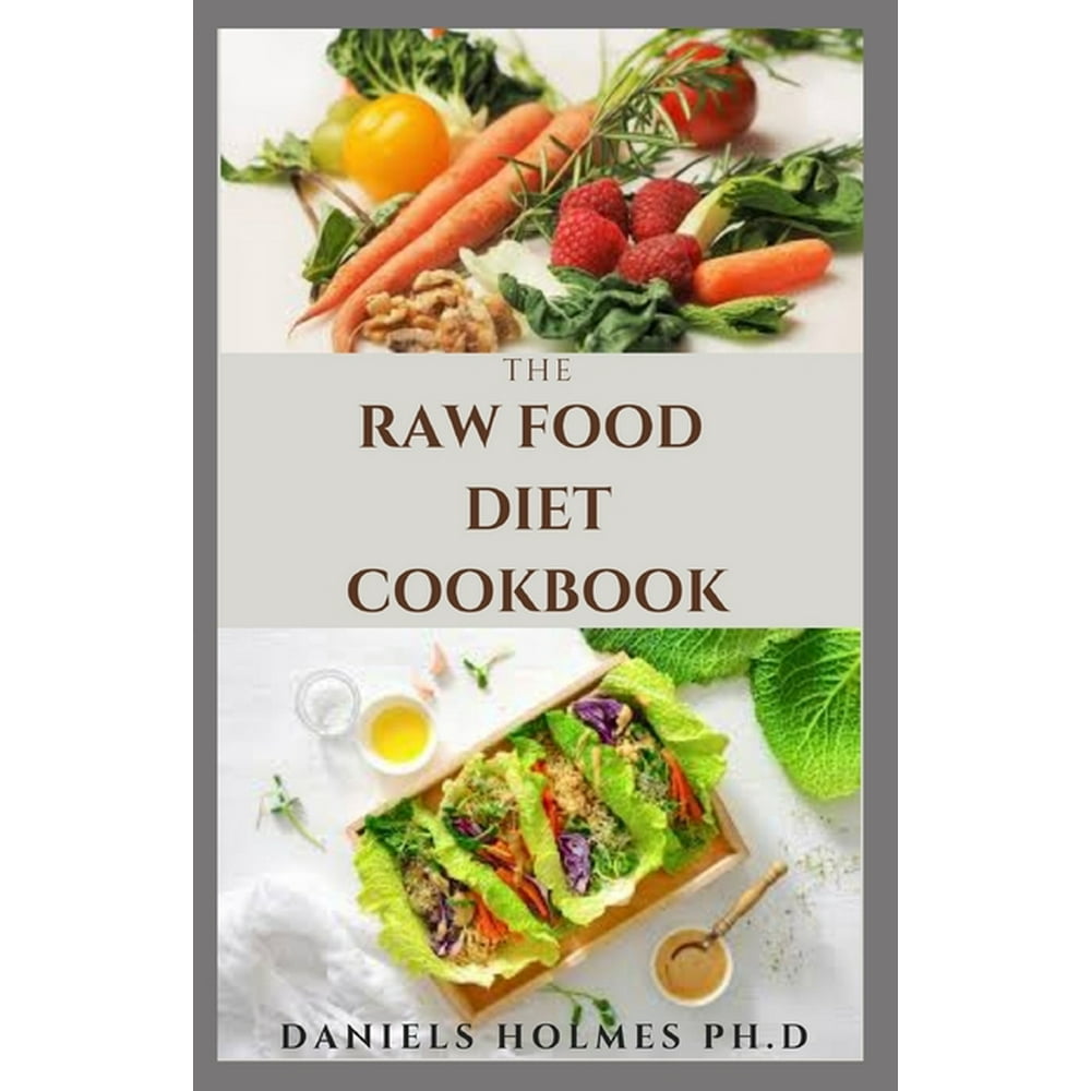 The Raw Food Diet Cookbook (Paperback)