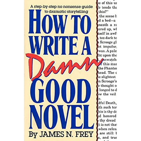 Pre-Owned How to Write a Damn Good Novel (Hardcover) 0312010443 9780312010447
