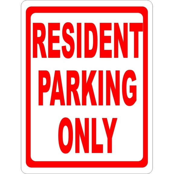 Resident Parking Only Sign. 12x18 Metal.