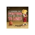 thumbnail image 2 of If Winning Isn't Everything, Why Do I Hate to Lose?, 2 of 2