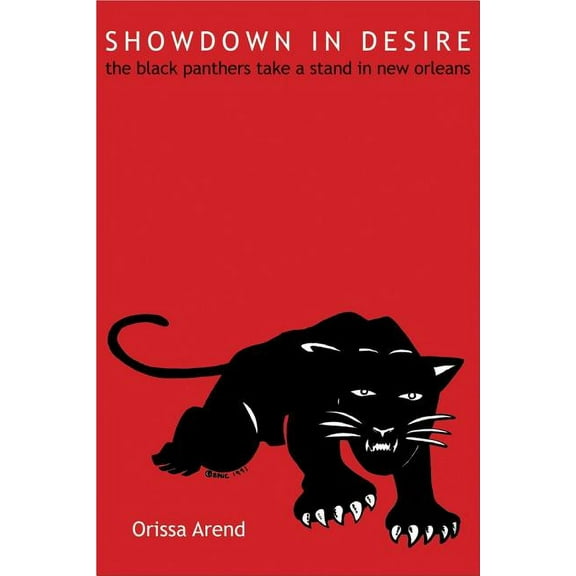 Showdown in Desire : The Black Panthers Take a Stand in New Orleans (Paperback)
