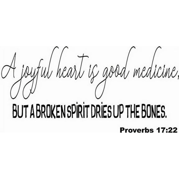 Proverbs 17:22 A Joyful Heart is Good Medicine 11 x 22 Vinyl Wall Art Decal by Scripture Wall Art.Great Gift, Easy to Apply and includes Our Exclusive "Goof Proof Guarantee"