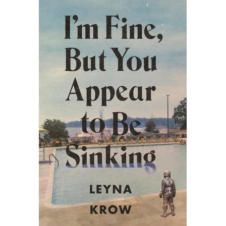 I'm Fine, But You Appear to Be Sinking, (Paperback)