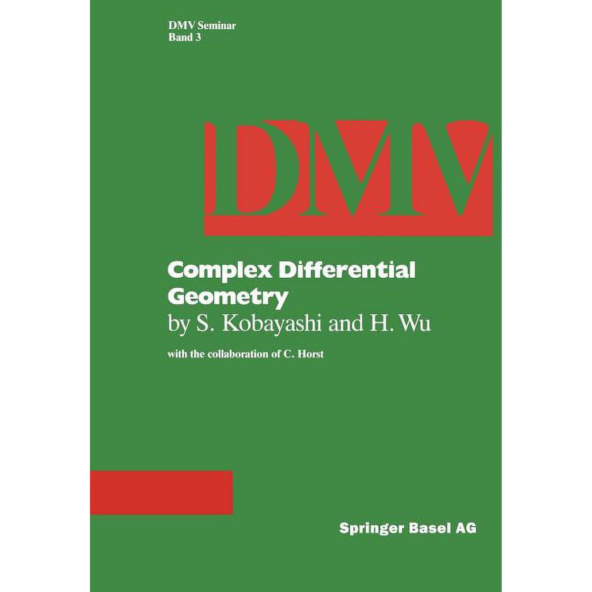 Oberwolfach Seminars Complex Differential Geometry: Topics in Complex Differential Geometry Function Theory on Noncompact KÃ¤hler Manifolds, Book 3, (Paperback)