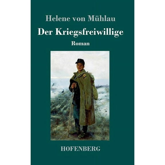 Der Kriegsfreiwillige (Hardcover)