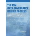 thumbnail image 1 of The IBM Data Governance Unified Process: Driving Business Value with IBM Software and Best Practices, 1 of 1
