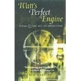 thumbnail image 1 of Pre-Owned Watt's Perfect Engine : Steam and the Age of Invention (Paperback) 1840465468 9781840465464, 1 of 1