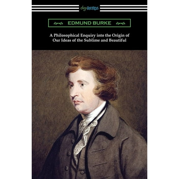 A Philosophical Enquiry into the Origin of Our Ideas of the Sublime and Beautiful (Paperback)