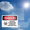 thumbnail image 6 of (2 Pack) Pesticide Storage Area Authorized Only OSHA Danger Sign, 6 of 7