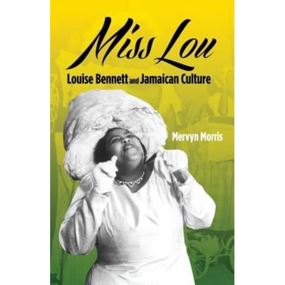 Mlle Lou, Louise Bennett et la Culture Jamaïcaine