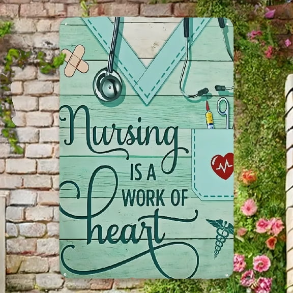 Nurse Nursing Is A Work Of Heart Aluminum Signs Funny Sign Metal Art Poster Gift Home Cafe Bar Wall Decor Room Door Accessories 8 X12