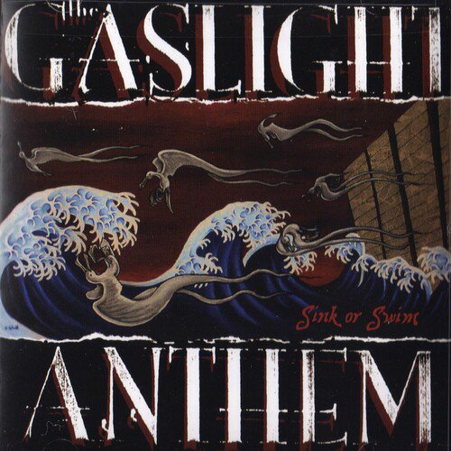 The Gaslight Anthem - Sink or Swim - Music & Performance - CD