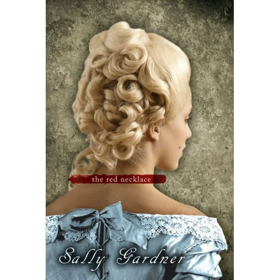 Pre-Owned The Red Necklace: A Story of the French Revolution (Hardcover) 0803731000 9780803731004