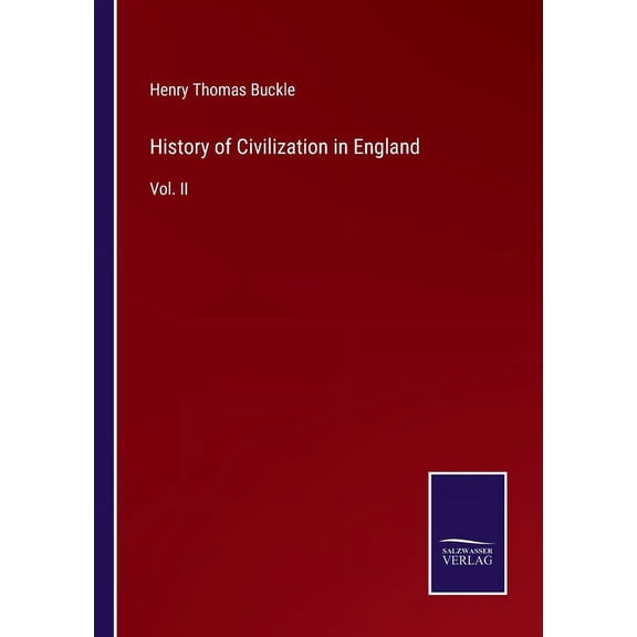 History of Civilization in England:Vol. II