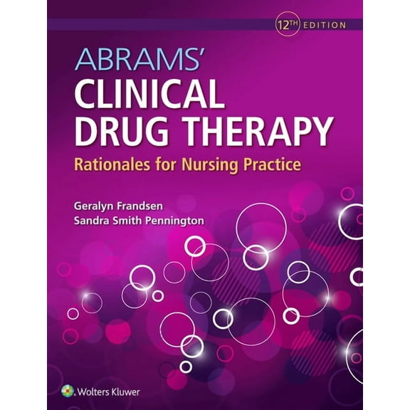 Abrams' Clinical Drug Therapy : Rationales for Nursing Practice