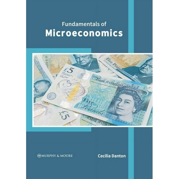 Fundamentals of Microeconomics, (Hardcover)