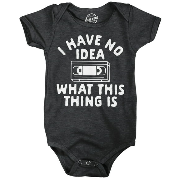 I Have No Idea What This Thing Is Baby Bodysuit Funny Sarcastic VHS Graphic Novelty Jumper for Infants