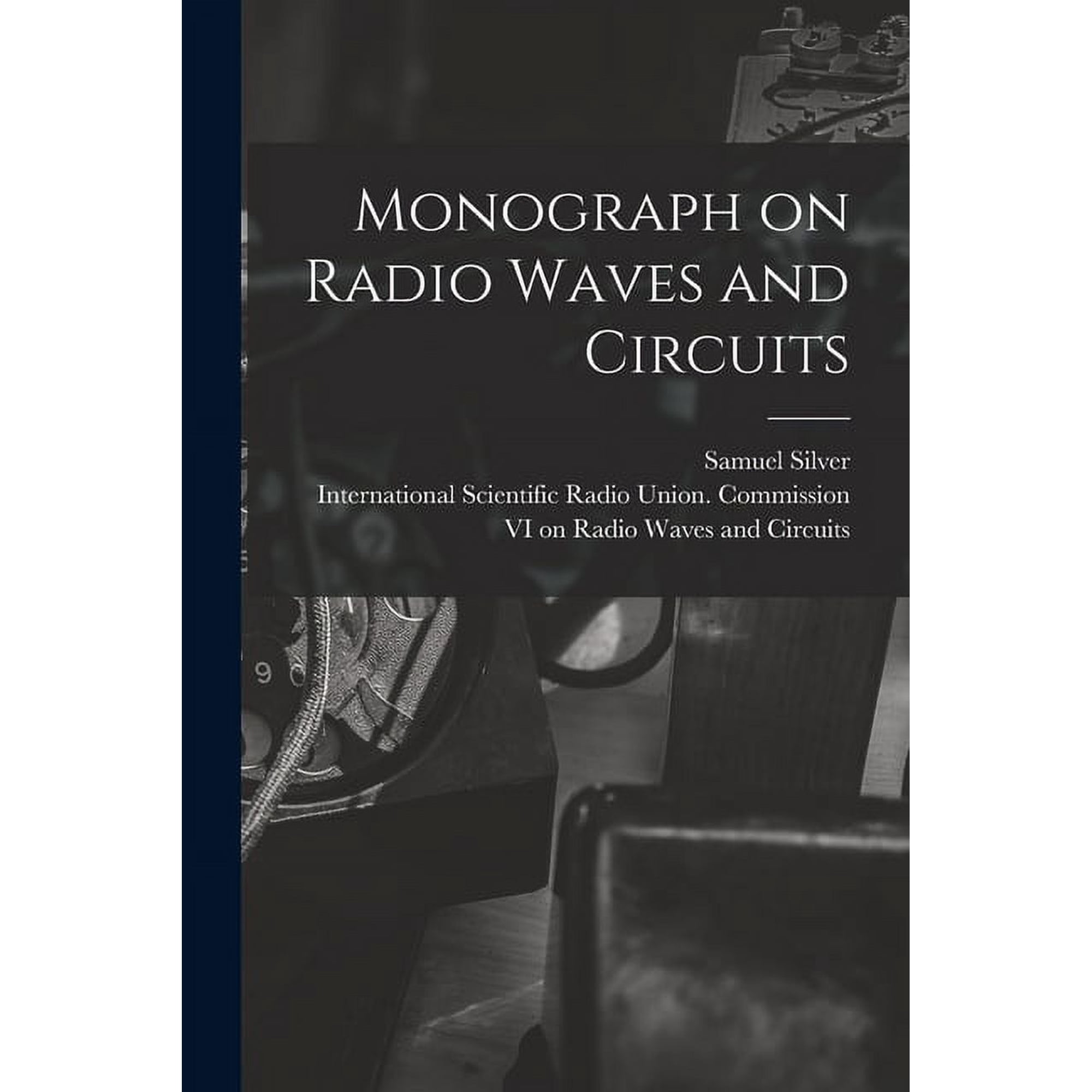 Monograph on Radio Waves and Circuits (Paperback)
